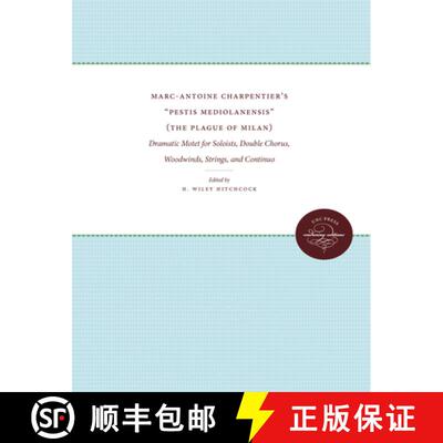 预订 Marc-Antoine Charpentier's Pestis Mediolanensis (The Plague of Milan): Dramatic Motet for Solois... [9780807878750]