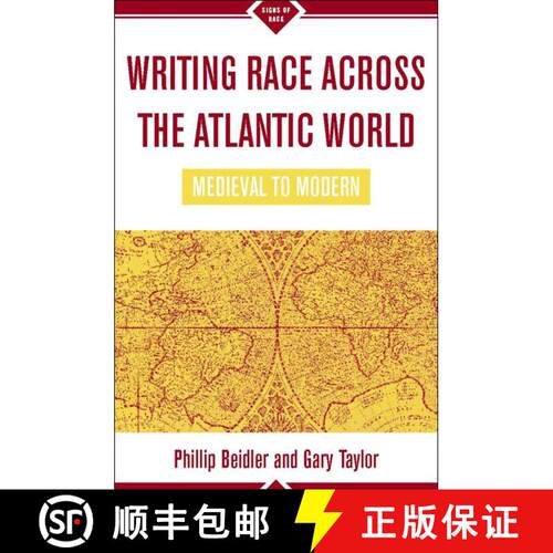 【3-4周达】精装 Writing Race Across the Atlantic World: Medieval to Modern [9780312295967]
