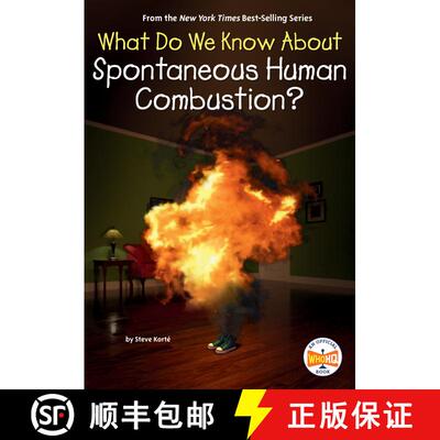 【3-4周达】What Do We Know About Spontaneous Human Combustion? [9798217049202]