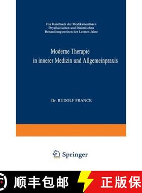 【3-4周达】Moderne Therapie in Innerer Medizin und Allgemeinpraxis: Ein Handbuch der Medikamentoesen,... [9783662221877]