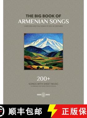 【3-4周达】The Big Book Of Armenian Songs : Composed and Folk Songs of XVIII-XX Centuries [9781777999094]