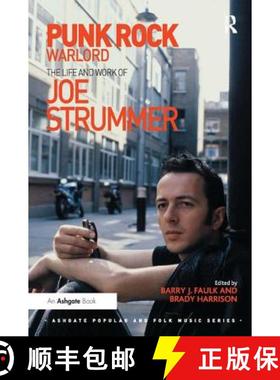 【3-4周达】Punk Rock Warlord: the Life and Work of Joe Strummer: The Life and Work of Joe Strummer [9781472461063]