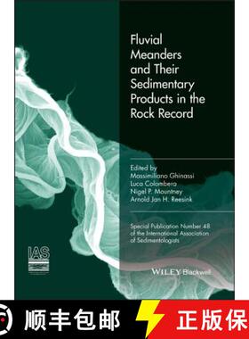 【3-4周达】Fluvial Meanders And Their Sedimentary Products In The Rock Record (Ias Sp 48) [Wiley地球... [9781119424468]