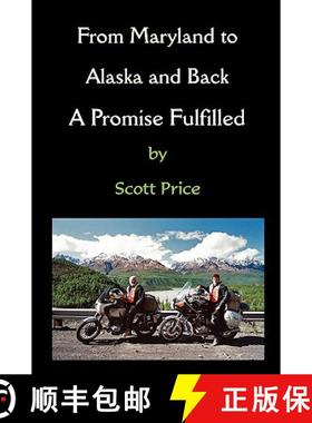 【3-4周达】From Maryland to Alaska and Back: A Promise Fulfilled [9780578009841]