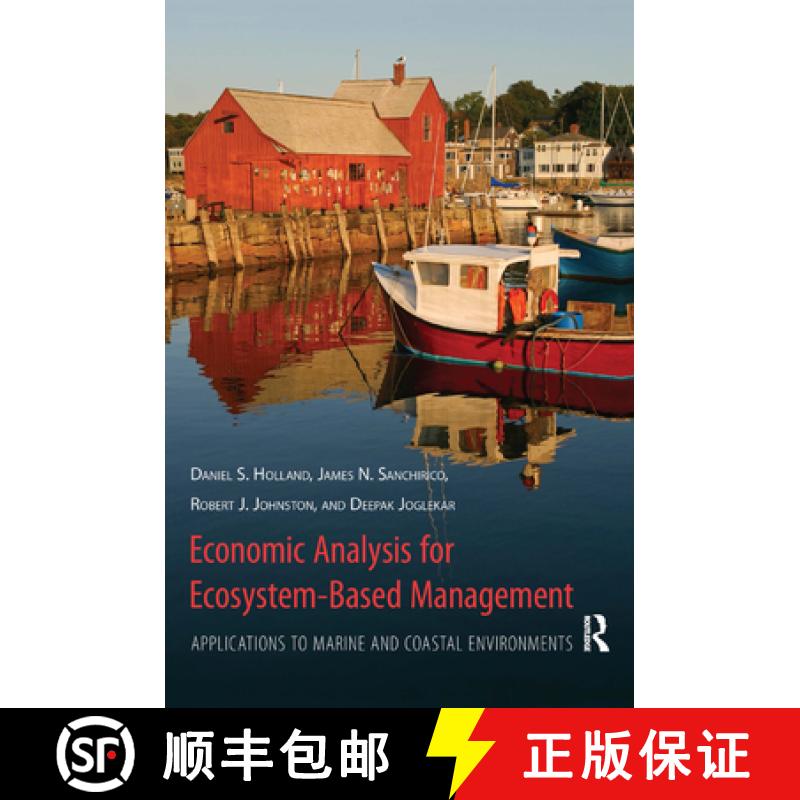 【3-4周达】Economic Analysis for Ecosystem-Based Management: Applications to Marine and Coastal Envir... [9781933115764]