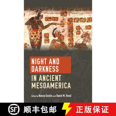 【3-4周达】精装 Night and Darkness in Ancient Mesoamerica [9781646421008]