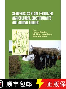 【3-4周达】Seaweeds as Plant Fertilizer, Agricultural Biostimulants and Animal Fodder [9781032087337]