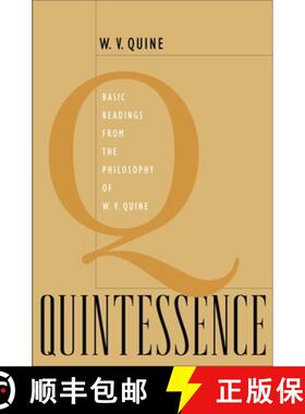 【3-4周达】Quintessence – Basic Readings from the Philosophy  of W.V. Quine [9780674027558]