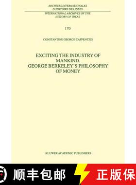 【3-4周达】Exciting the Industry of Mankind George Berkeley's Philosophy of Money [9780792362975]
