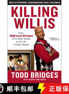 【3-4周达】Killing Willis: From Diff'rent Strokes to the Mean Streets to the Life I Always Wanted [9781439148990]