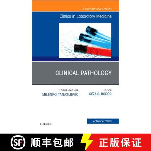 【3-4周达】精装 Clinical Pathology, an Issue of the Clinics in Laboratory Medicine: Volume 38-3 [9780323641036]