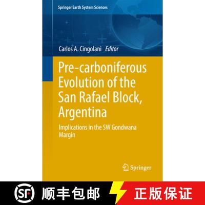 【3-4周达】Pre-carboniferous Evolution of the San Rafael Block, Argentina: Implications in the Gondwa... [9783319501512]