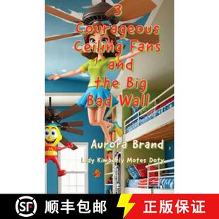 【3-4周达】3 Courageous Ceiling Fans and the Big Bad Wall [9798330208470]