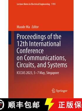 【3-4周达】Proceedings of the 12th International Conference on Communications, Circuits, and Systems:... [9789819726356]
