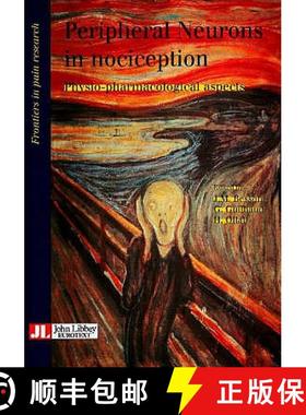 【3-4周达】Peripheral Neurons in Nociception: Physio-Pharmacological Aspects [9782742000814]