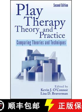 【3-4周达】Play Therapy Theory And Practice: Comparing Theories And Techniques, Second Edition [Wiley... [9780470122365]