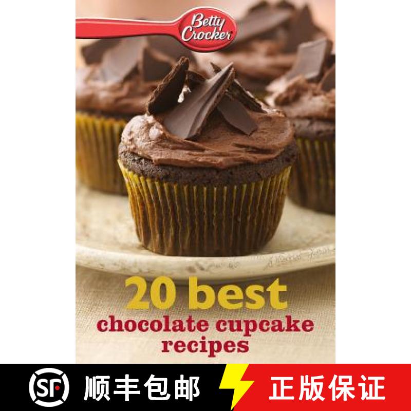 【3-4周达】Betty Crocker 20 Best Chocolate Cupcake Recipes [9780544314733]