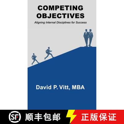 【3-4周达】精装 COMPETING OBJECTIVES : Aligning Internal Disciplines for Success [9781972688144]