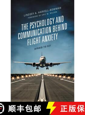 【3-4周达】The Psychology and Communication Behind Flight Anxiety : Afraid to Fly [9781793620699]