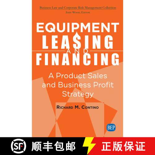 【3-4周达】Equipment Leasing and Financing: A Product Sales and Business Profit Center Strategy [9781949991925]