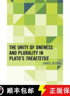 预订 The Unity of Oneness and Plurality in Plato's Theaetetus [9780739185711]