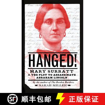 【3-4周达】精装 Hanged!: Mary Surratt and the Plot to Assassinate Abraham Lincoln [9780593181560]