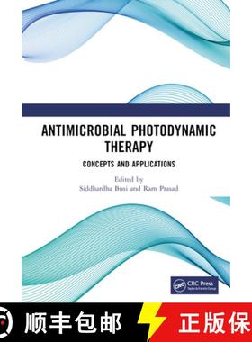 【3-4周达】Antimicrobial Photodynamic Therapy: Concepts and Applications [9781032384818]