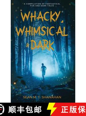 【3-4周达】Whacky, Whimsical & Dark [9781923413030]