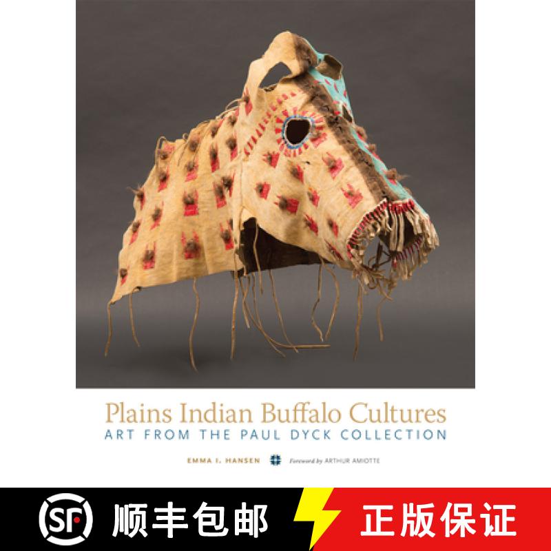 预订 Plains Indian Buffalo Cultures: Art from the Paul Dyck Collection [9780806160115]