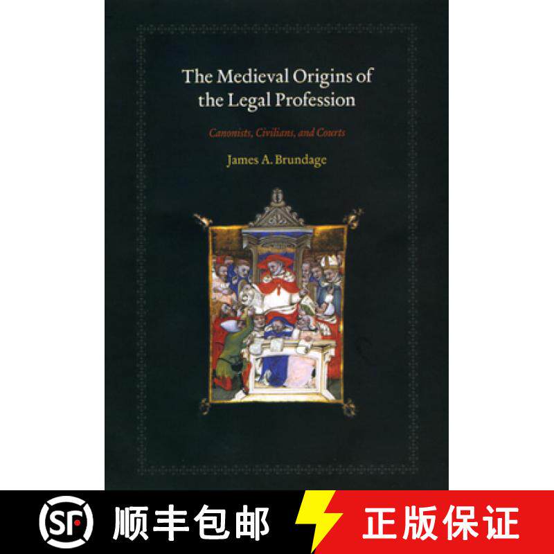 【3-4周达】The Medieval Origins of the Legal Profession: Canonists, Civilians, and Courts [9780226077598]