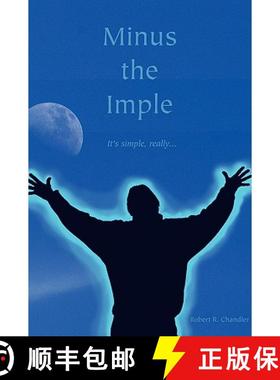 【3-4周达】Minus the Imple [9780615197722]