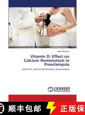 预订 Vitamin D: Effect on Calcium Homeostasis in Preeclampsia [9783659209918]