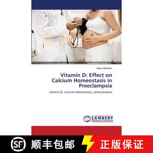预订 Vitamin D: Effect on Calcium Homeostasis in Preeclampsia [9783659209918]
