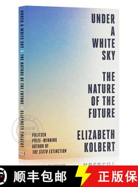 现货 在白色的天空下 美版简装 Under a White Sky : The Nature of the Future [9780593238776]
