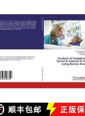 预订 Analysis of interphase forces & balance in AIS using Boston Brace [9783330017146]