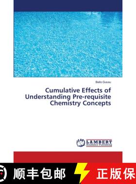 预订 Cumulative Effects of Understanding Pre-requisite Chemistry Concepts [9783659498091]