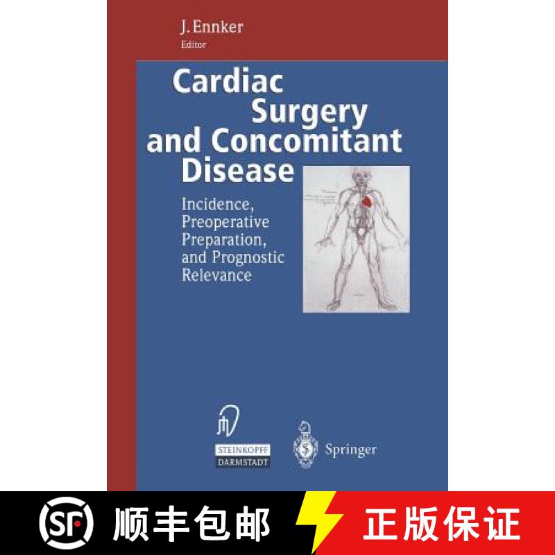 【3-4周达】Cardiac Surgery and Concomitant Disease: Incidence, Preoperative Preparation, and Prognost... [9783642488450]
