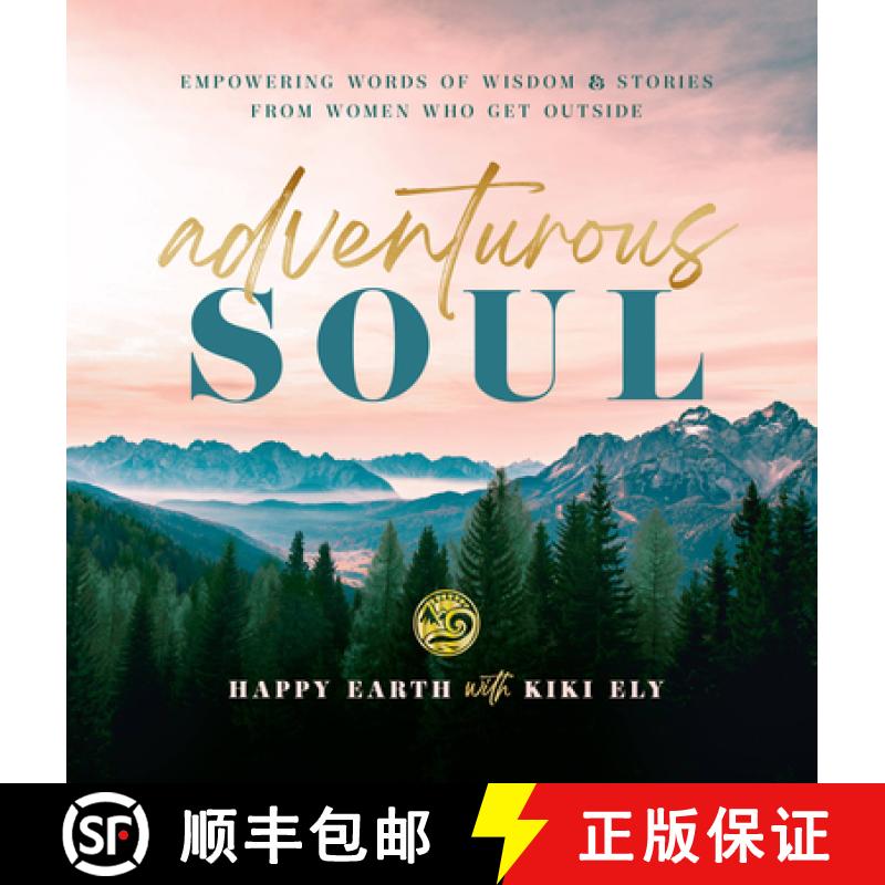 【2-3周达】Adventurous Soul: Empowering Words of Wisdom & Stories from Women Who Get Outside Volume 8 [9781631068423]