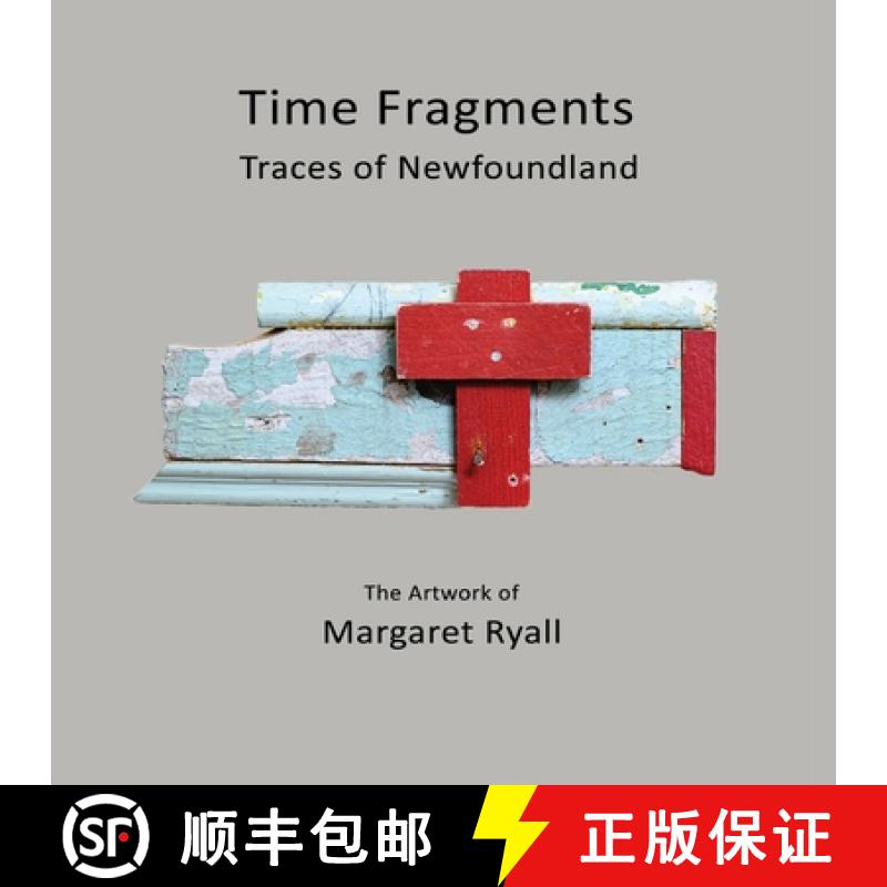 【2-3周达】Time Fragments: Traces of Newfoundland [9781950065028]