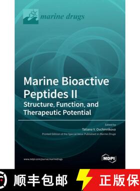 【3-4周达】Marine Bioactive Peptides II: Structure, Function, and Therapeutic Potential [9783036525242]