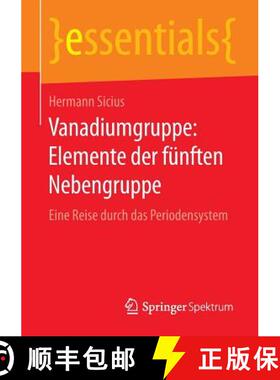 【3-4周达】Vanadiumgruppe: Elemente der fünften Nebengruppe : Eine Reise durch das Periodensystem [9783658133702]