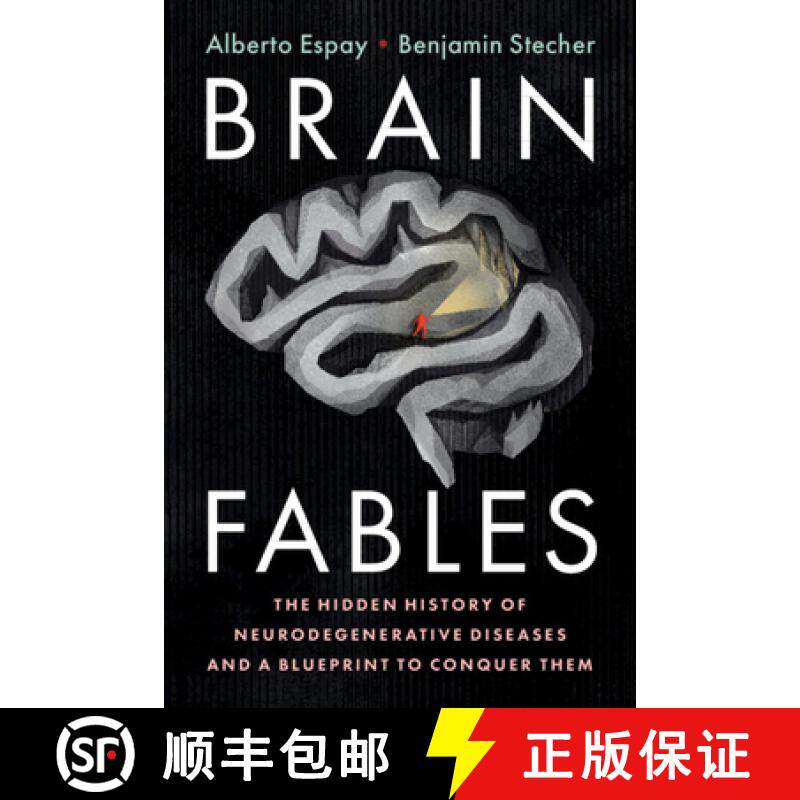 预订 Brain Fables : The Hidden History of Neurodegenerative Diseases and a Blueprint to Conquer Them [9781108744621]