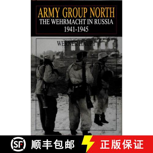 【3-4周达】精装 Army Group North: The Wehrmacht in Russia 1941-1945: The Wehrmacht in Russia 1941-1945 [9780764301827]