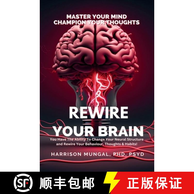 【2-3周达】Rewire Your Brain-Master Your Mind, Champion Your Thoughts [9781069407689]