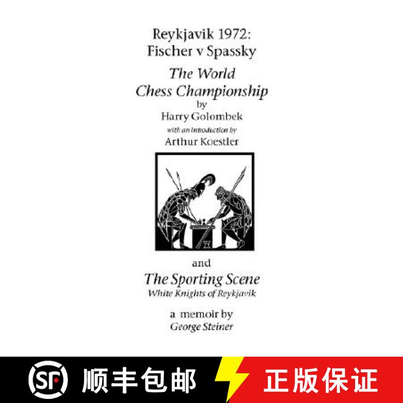 【3-4周达】Reykjavik 1972: Fischer V Spassky - 'The World Chess Championship' and 'The Sporting Scene... [9781843821878]