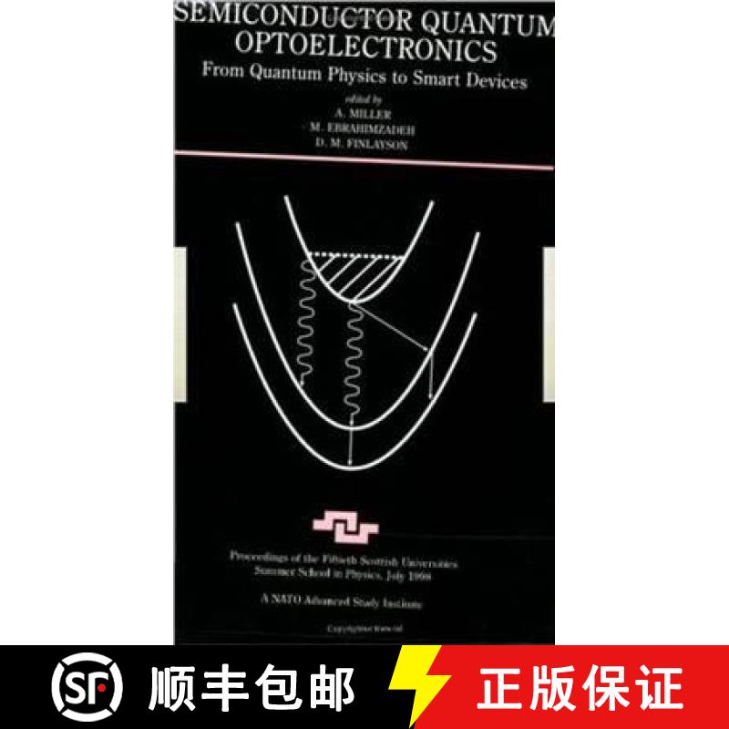 【3-4周达】Semiconductor Quantum Optoelectronics: From Quantum Physics to Smart Devices [9780750306294]