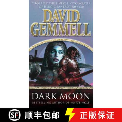 【3-4周达】Dark Moon : A stunning, high-octane page-turning adventure from the master of heroic fantasy [9780552142533]