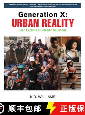预订 Generation X: URBAN REALITY Teen Exploits & Comedic Situations [9798887756462]