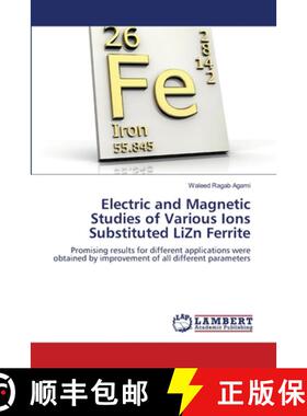 预订 Electric and Magnetic Studies of Various Ions Substituted LiZn Ferrite [9783659494994]
