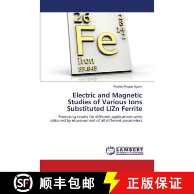 预订 Electric and Magnetic Studies of Various Ions Substituted LiZn Ferrite [9783659494994]